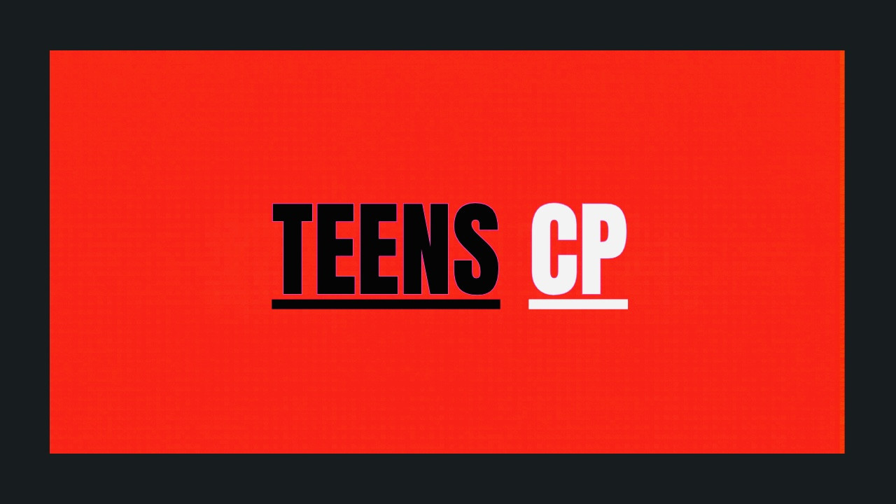 TEENS CP
